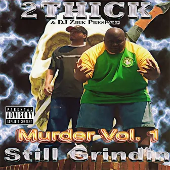 Murder, Vol. 1: Still Grindin' by DJ Zirk