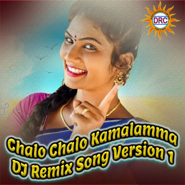 Chalo Chalo Kamalamma (DJ Remix Song Version 1)