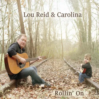 Rollin' On by Lou Reid