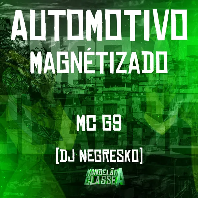 Automotivo Magnétizado