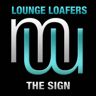 The Sign (Radio Edit) by Lounge Loafers