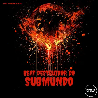 Beat Destruidor Do Submundo by DJ GDKS