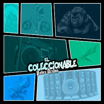 El Coleccionable by Pobre Drums