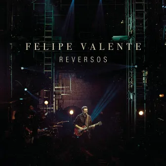 Reversos (Ao Vivo) by Felipe Valente