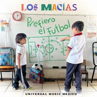 Prefiero El Fútbol by Los Macías