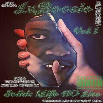 Solid: 1 Life No Lies by LvBoosie