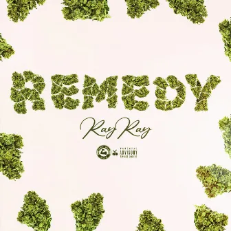 Remedy by RayRay