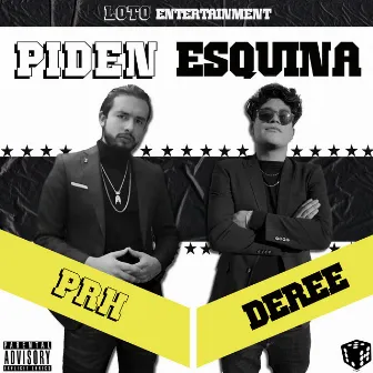 Piden Esquina by Deree