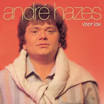 Voor Jou by Andre Hazes