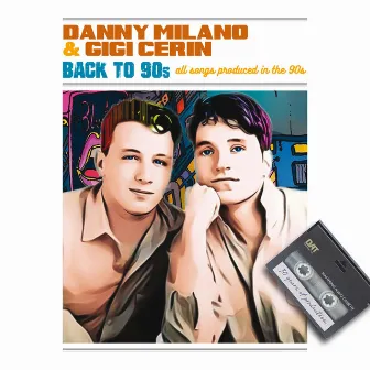 Back to 90's by Danny Milano