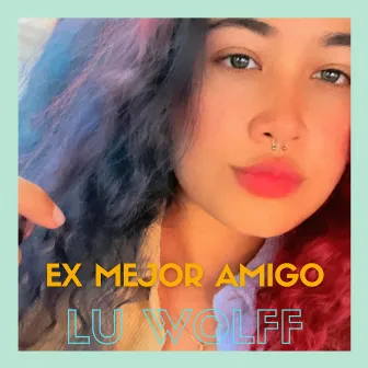 Ex Mejor amigo by Lü Wolff