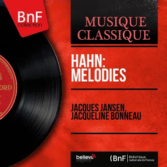 Hahn: Mélodies (Mono Version) by Jacques Jansen