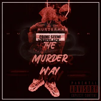 TheMurderWay by 10Bandshawty