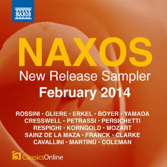 Naxos February 2014 New Release Sampler by Hamish McKeich