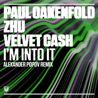 I’m Into It (Alexander Popov Remix) by Velvet Cash