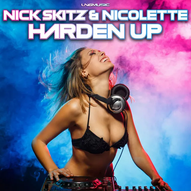 Harden Up (Nick Skitz & Technoposse Remix Edit)