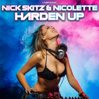 Harden Up by Nicolette