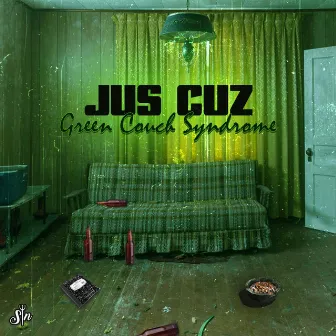 Green Couch Syndrome by Jus Cuz