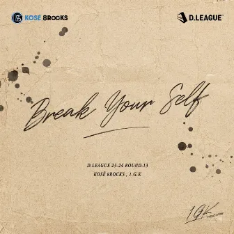 Break your self by 1.G.K