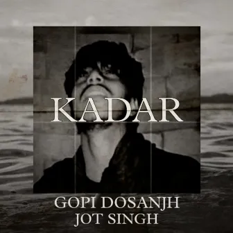 Kadar by Gopi Dosanjh