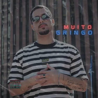 Muito Gringo by Neuhaux