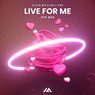 Live for Me (VIP Mix) by Ball VRP