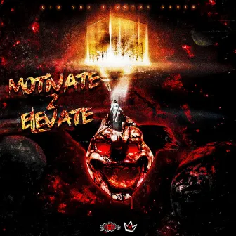 Motivate 2 Elevate by Phyre Garza