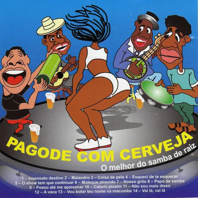 Pagode Com Cerveja - O Melhor do Samba de Raiz