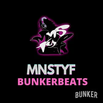 BUNKERBEATS by Mnstyf