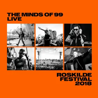 Live - Roskilde Festival 2018 by The Minds Of 99