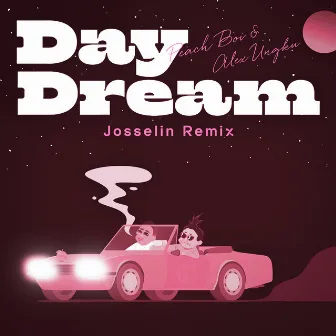 Day Dream (Josselin Remix) by Peach Boi