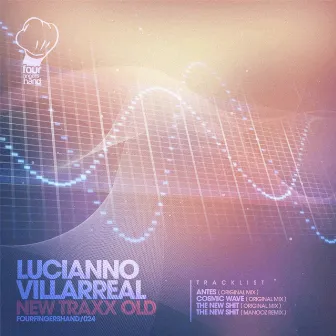 New Traxx Old by Lucianno Villarreal