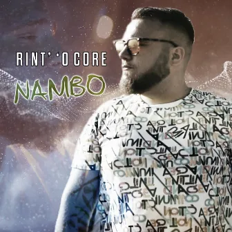 Rint' 'O Core by Nambo