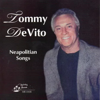 Neapolitian Songs by Tommy DeVito