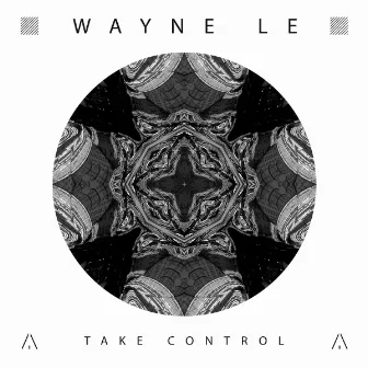 Take Control by Wayne Le