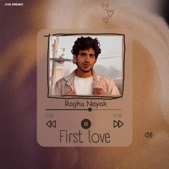 First Love by Raghu Nayak