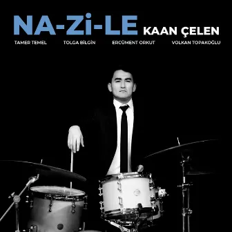 NA-Zİ-LE by Kaan Çelen