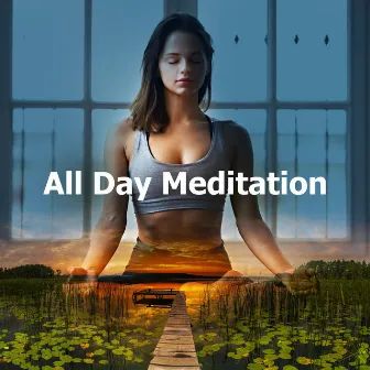 All Day Meditation by Meditación Relajante