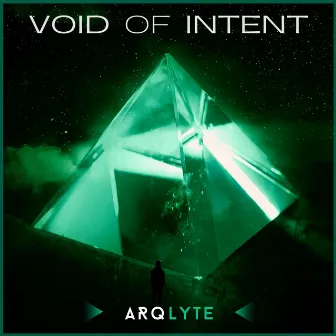 Void Of Intent by ARQLYTE