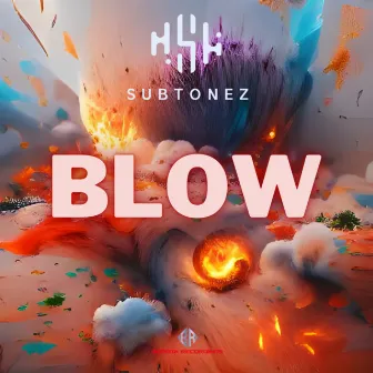 Blow (Extended) by Subtonez