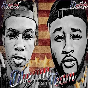 Dream Team by Sweet Steve