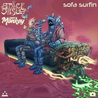 Sofa Surfin by Space Jesus