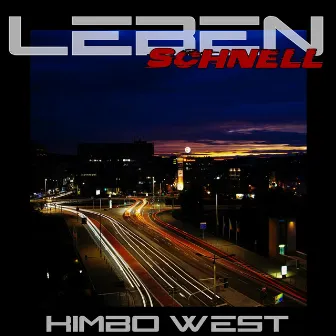 Leben schnell by Kimbo West