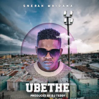 Ubethe by Snerah Mbidana