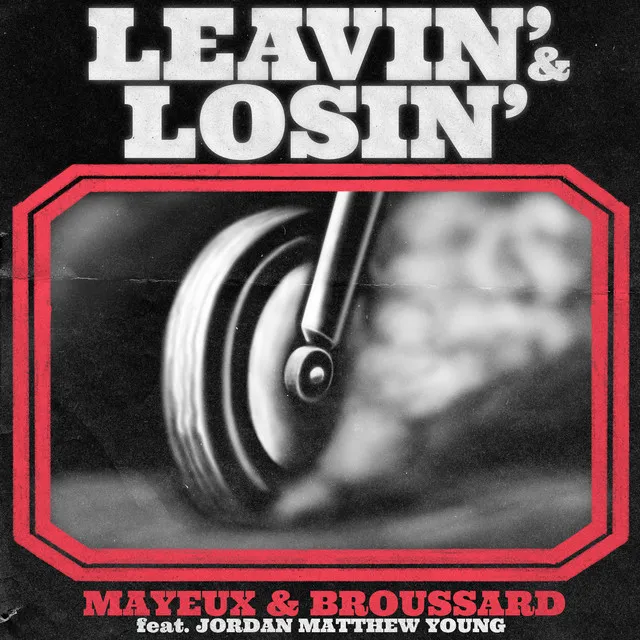 Leavin' & Losin'