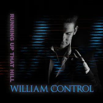 Running up That Hill by William Control