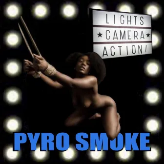 Lights Camera Action by Pyro Smoke