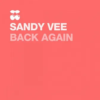 Back Again by Sandy Vee