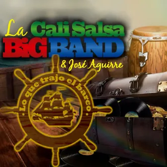 Lo Que Trajo el Barco by La Cali Salsa Big Band