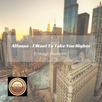 I Want to Take You Higher by Alfonso